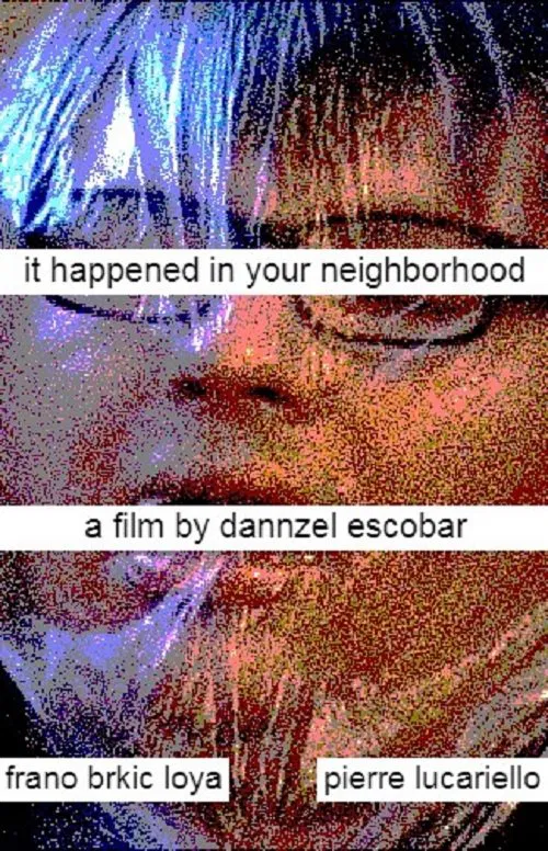 It Happened In Your Neighborhood poster