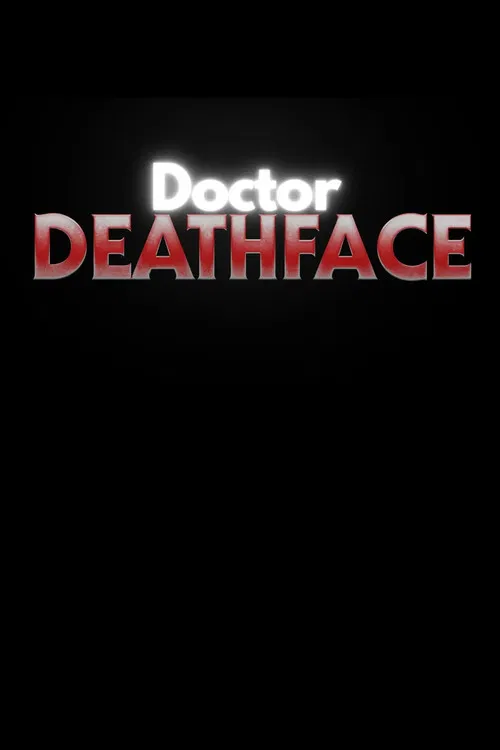 Doctor Deathface poster