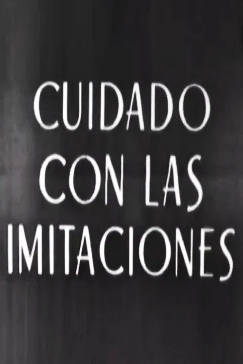 Cuidado con las imitaciones poster