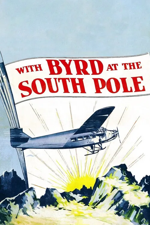 With Byrd at the South Pole poster