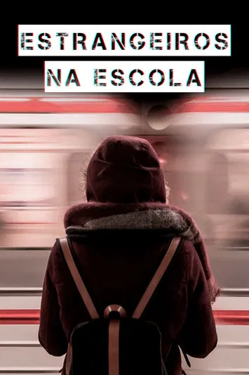 Estrangeiros na Escola poster