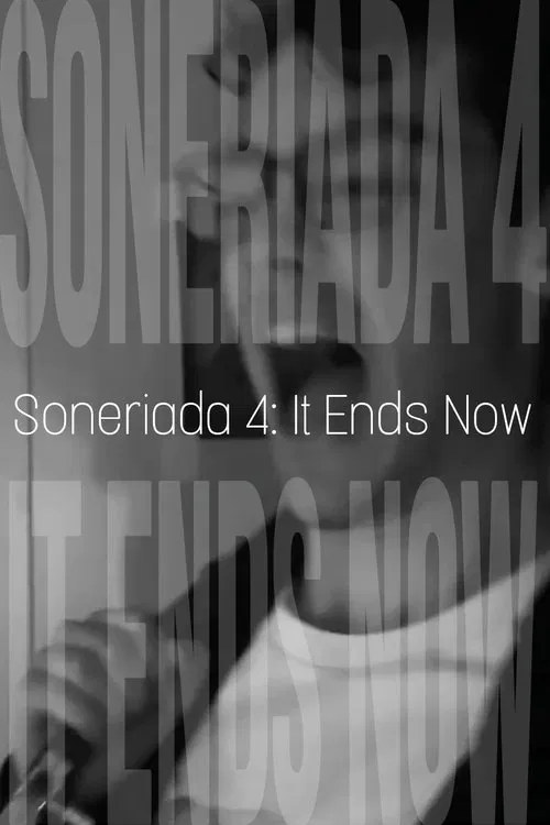 Soneriada 4: It Ends Now poster