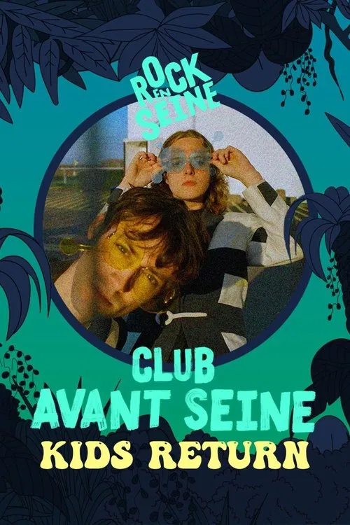 Club avant Seine : Kids Return - Rock en Seine 2022 poster