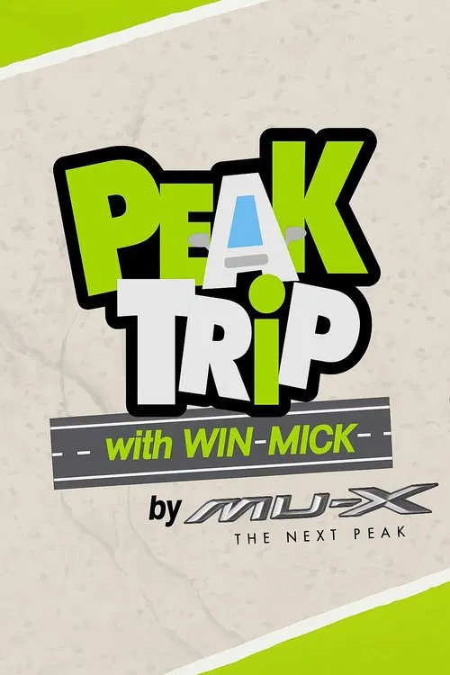 Peak trip with Win Mick poster