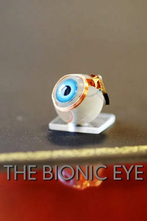 The Bionic Eye poster