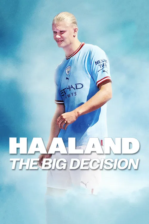 Haaland: The Big Decision poster