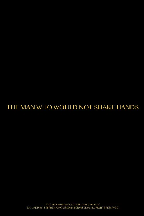 The Man Who Would Not Shake Hands poster