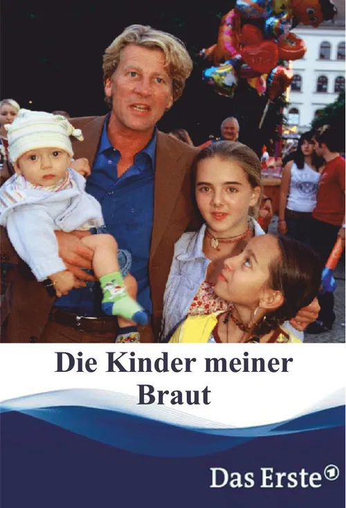 Die Kinder meiner Braut poster