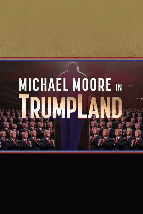 Michael Moore in TrumpLand poster