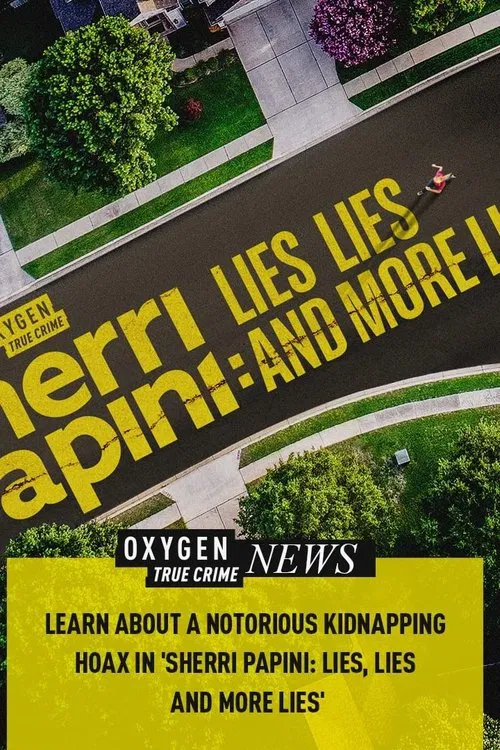 Sherri Papini: Lies, Lies, and More Lies poster