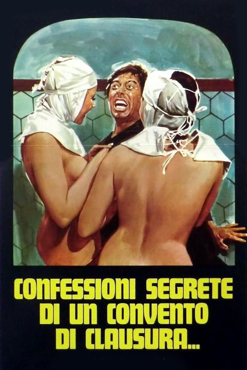 Secret Confessions in a Cloistered Convent poster