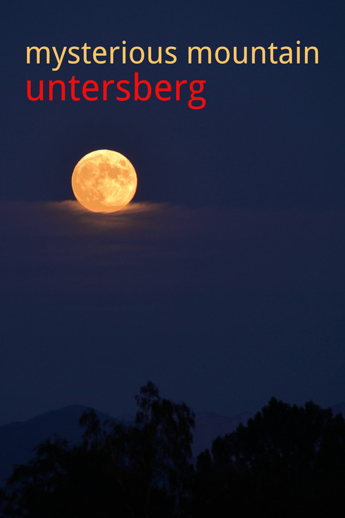 Mysterious Mountain Untersberg poster