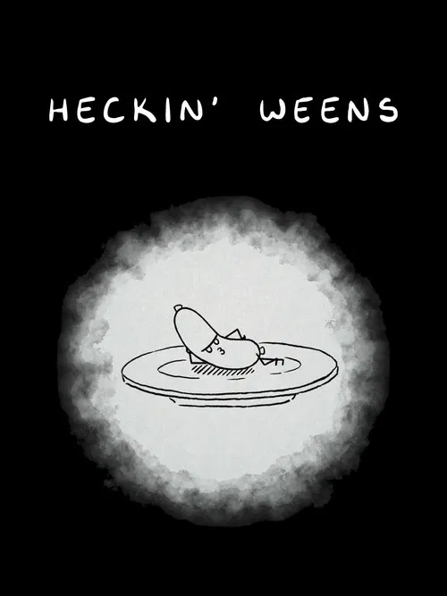 HECKIN' WEENS poster