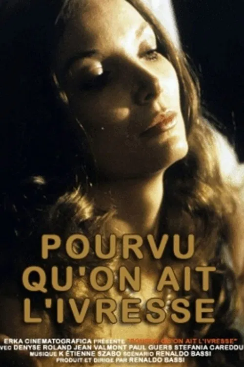 As Long as One Is Intoxicated poster