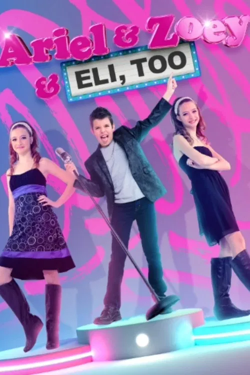 Ariel & Zoey & Eli, Too poster