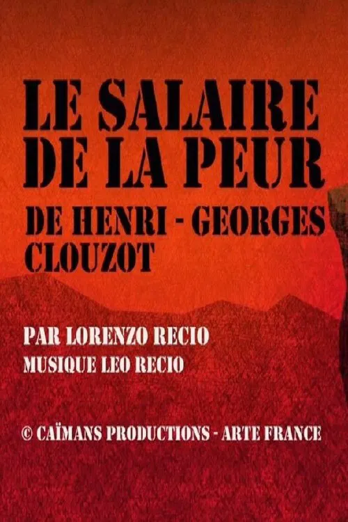 Short Cuts: Le Salaire de la Peur de Henri-Georges Clouzot poster