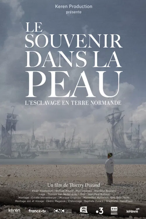 Le souvenir dans la peau, esclavage en terre normande poster