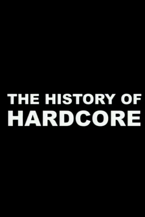 The History of Hardcore poster