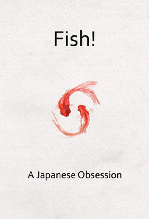 Fish! A Japanese Obsession poster