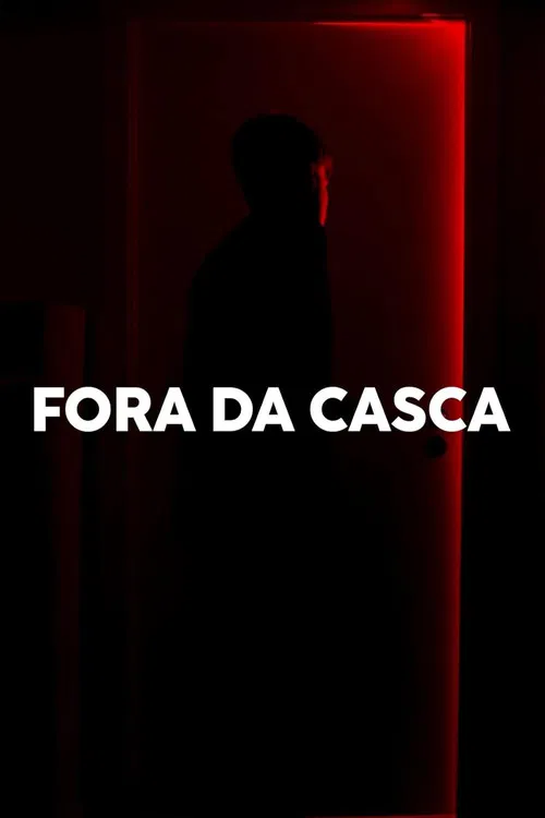 FORA DA CASCA poster
