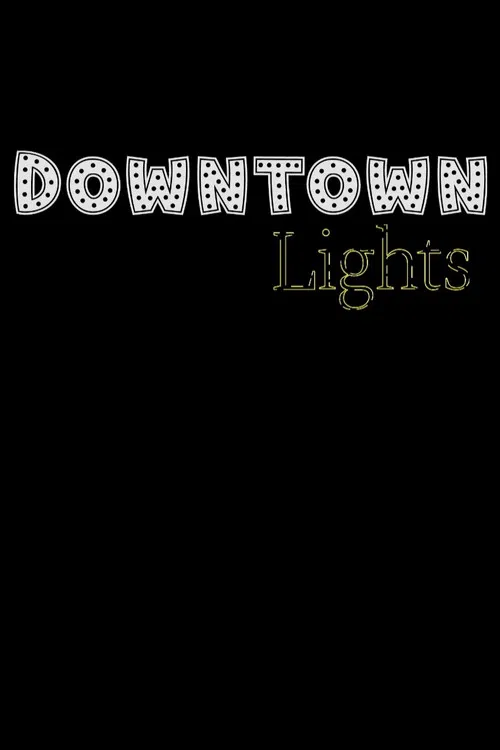 Downtown Lights poster