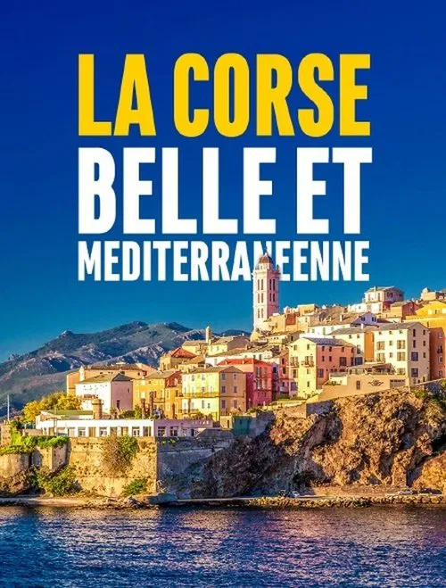 La Corse, belle et méditerranéenne poster