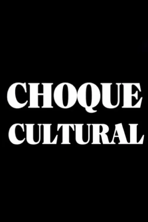 Choque Cultural poster