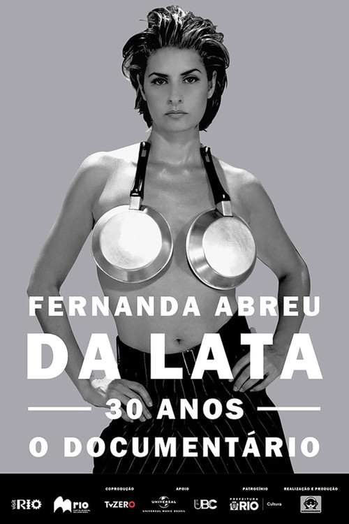 Fernanda Abreu - Da Lata 30 anos, o documentário poster