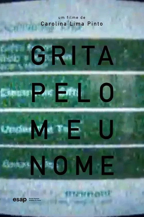 GRITA PELO MEU NOME poster