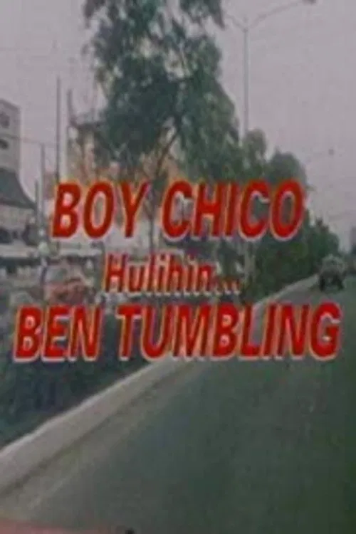 Boy Chico: Hulihin si Ben Tumbling poster