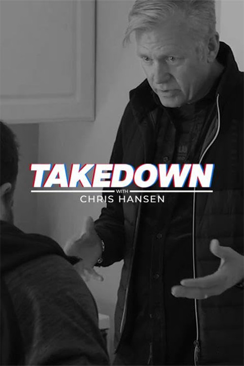 Takedown with Chris Hansen poster