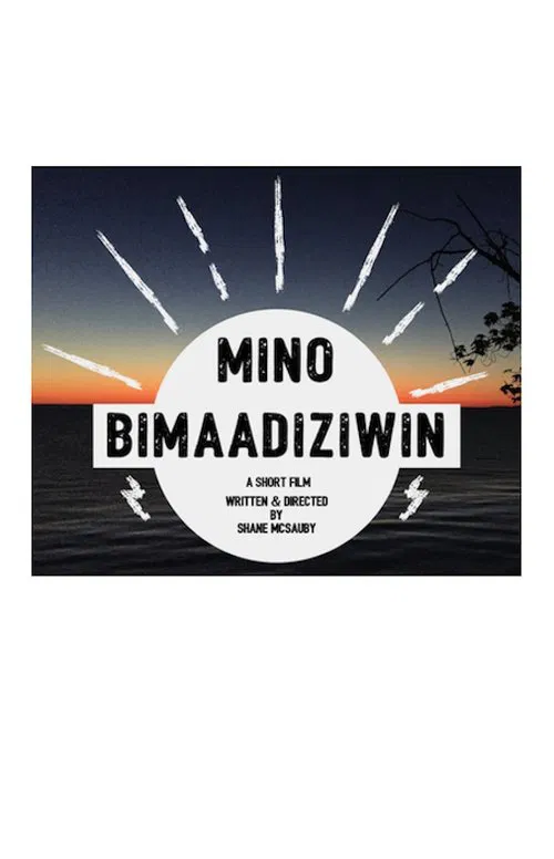 Mino Bimaadiziwin poster