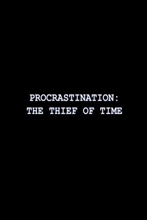 Procrastination: The Thief of Time poster