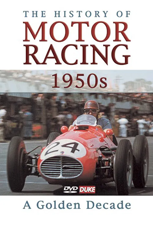 The History of Motor Racing 1950s - A Golden Decade poster