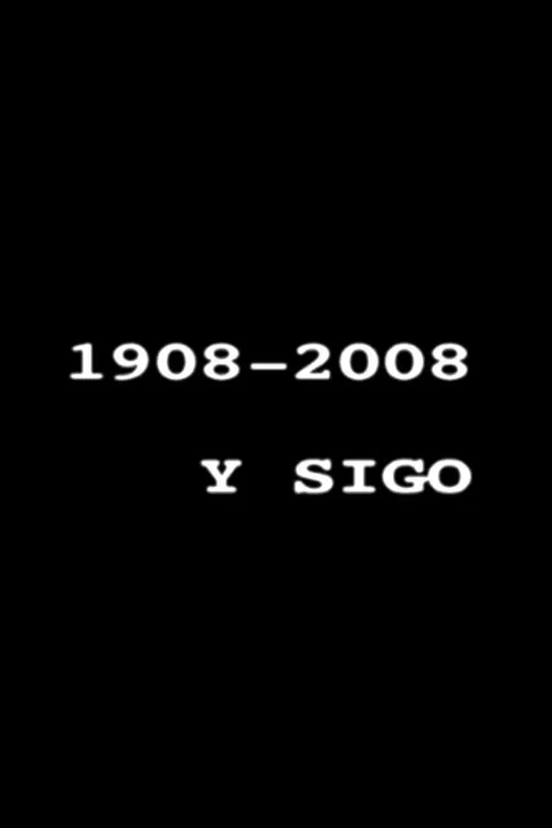 1908-2008 y sigo poster