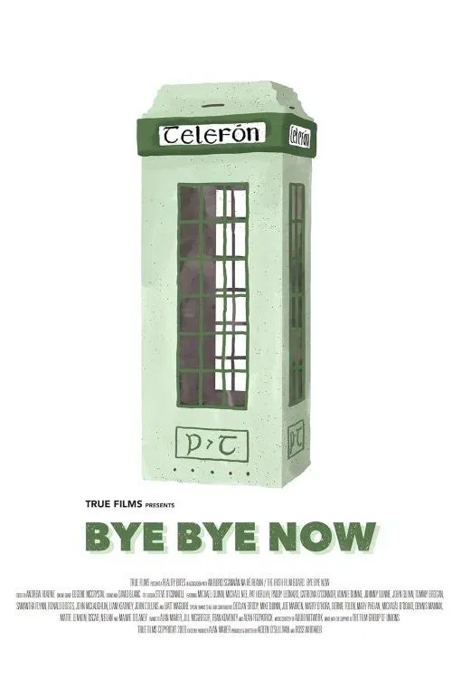 Bye Bye Now poster