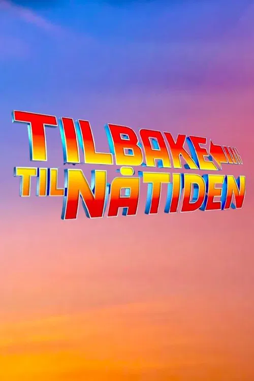 Tilbake til nåtiden poster