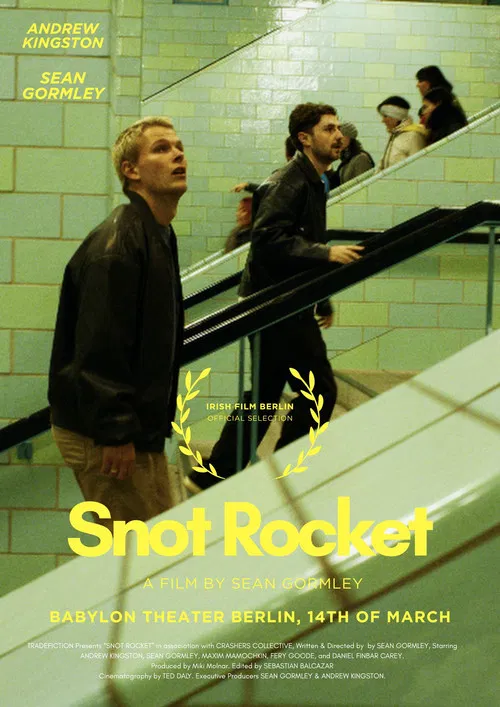 SNOT ROCKET: Eine Bohemian Schnapsidee poster