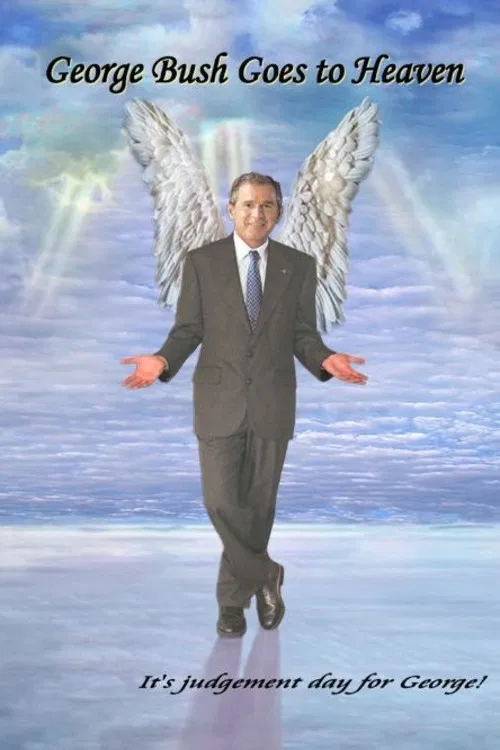 George Bush Goes to Heaven poster