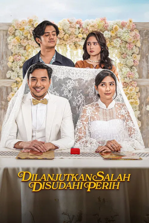 Dilanjutkan Salah Disudahi Perih poster