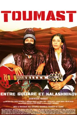 Toumast - Entre Guitare et Kalashnikov poster