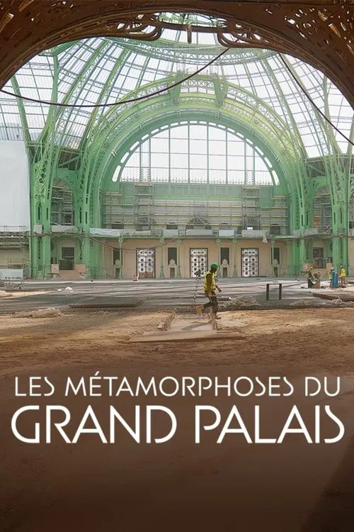 Les Métamorphoses du Grand Palais poster