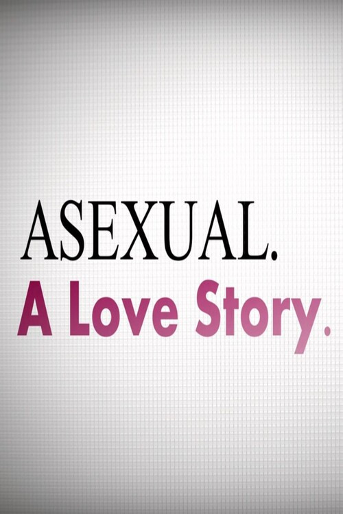 Asexual: A Love Story poster
