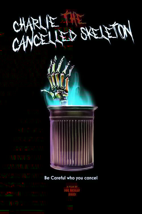 Charlie the Cancelled Skeleton poster