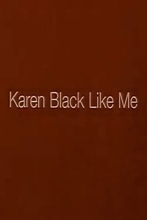 Karen Black Like Me poster