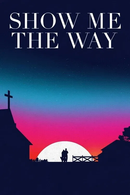 Show Me the Way poster