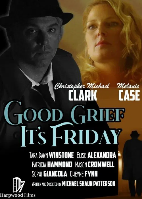 Good Grief It's Friday poster