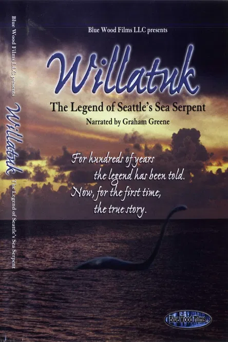 Willatuk: The Legend of Seattle's Sea Serpent poster