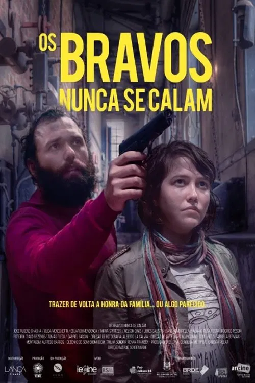 Os Bravos Nunca Se Calam poster