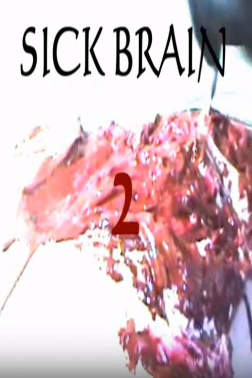 Sick Brain 2 poster